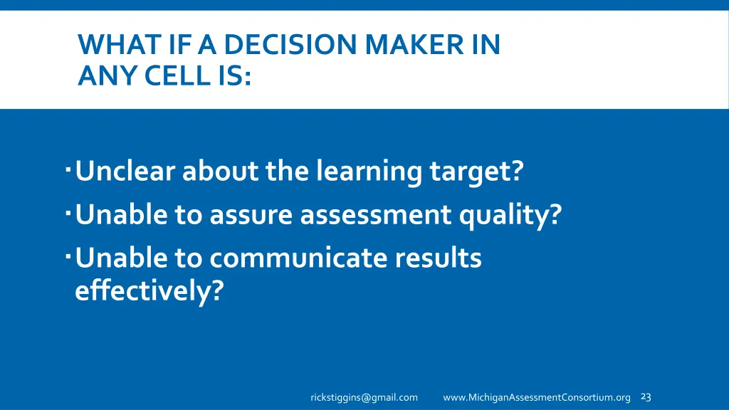 what if a decision maker in any cell is