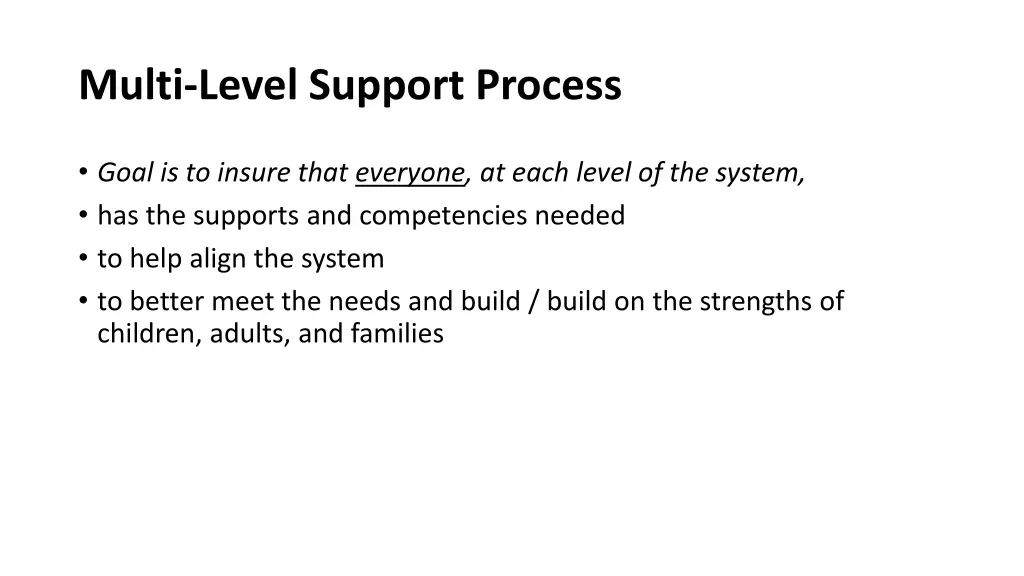 multi level support process