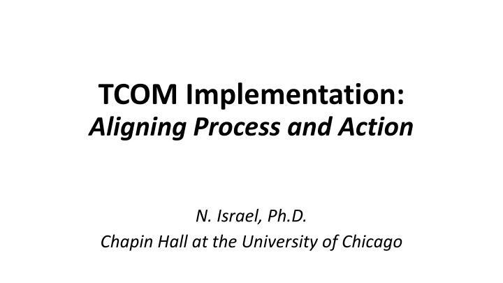 tcom implementation aligning process and action