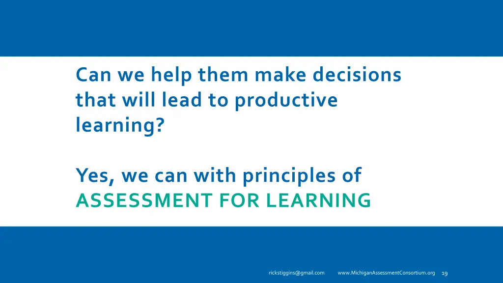 can we help them make decisions that will lead