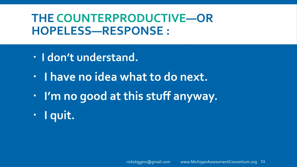 the counterproductive or hopeless response