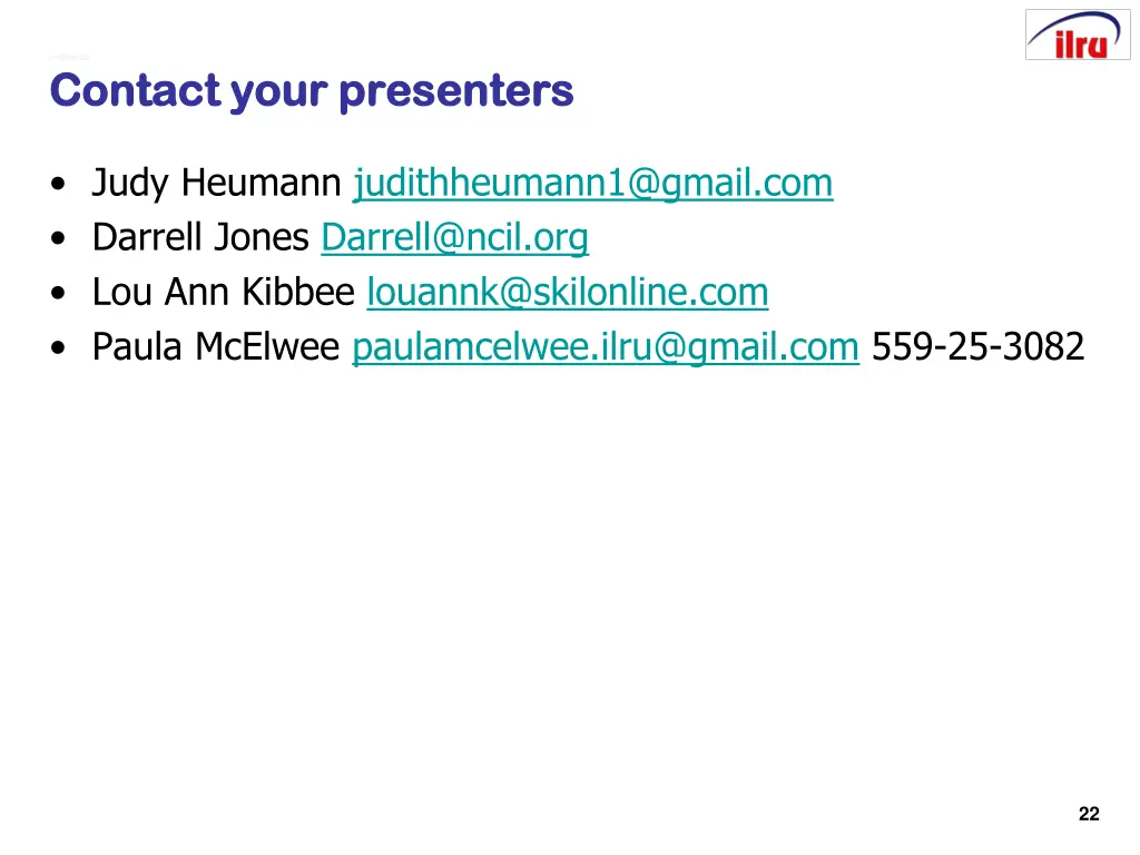 slide 22 slide 22 contact your presenters contact