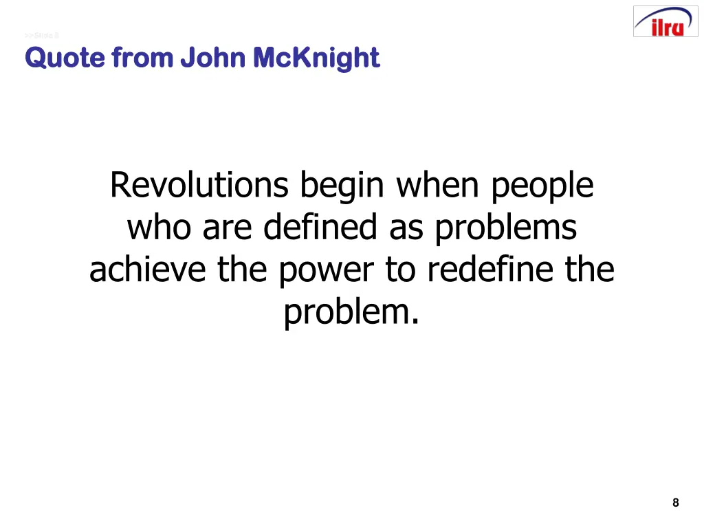 slide 8 slide 8 quote from john mcknight quote