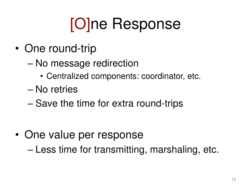 o ne response