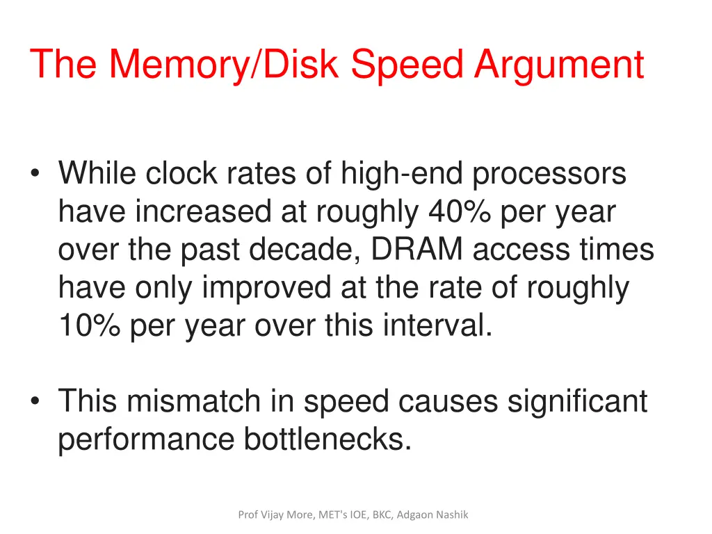 the memory disk speed argument