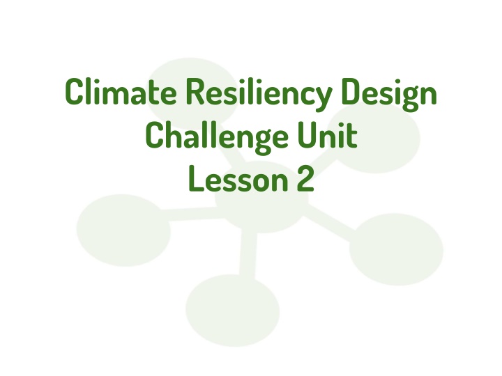 climate resiliency design challenge unit lesson 2