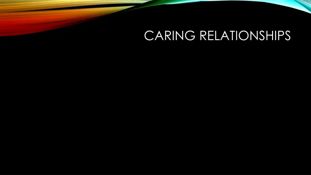 caring relationships