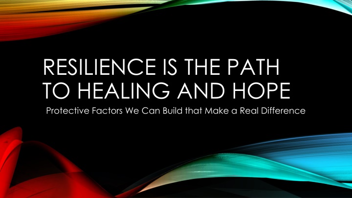 resilience is the path to healing and hope
