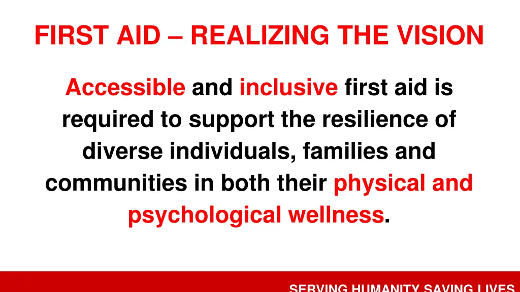 first aid realizing the vision