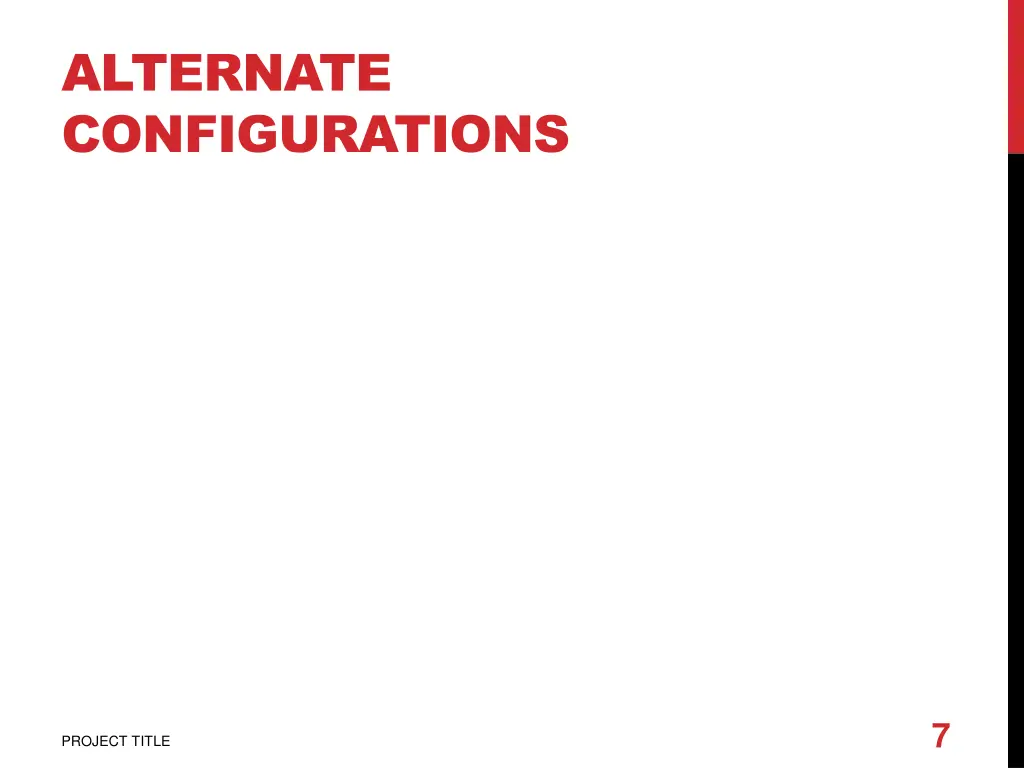 alternate configurations