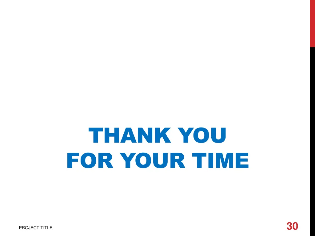 thank you for your time