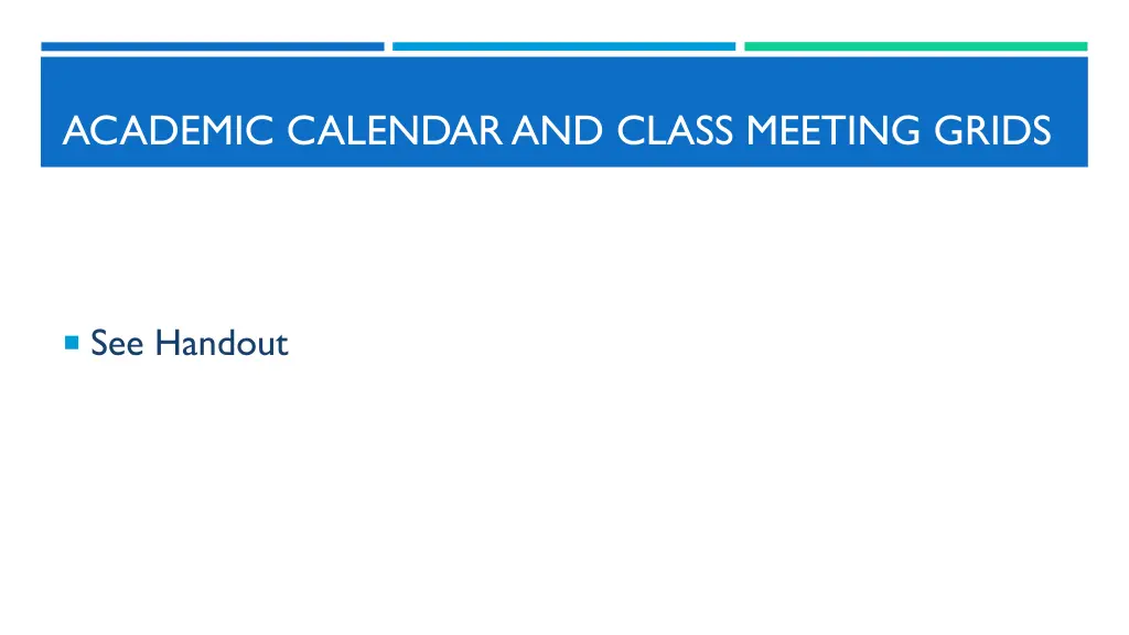 academic calendar and class meeting grids