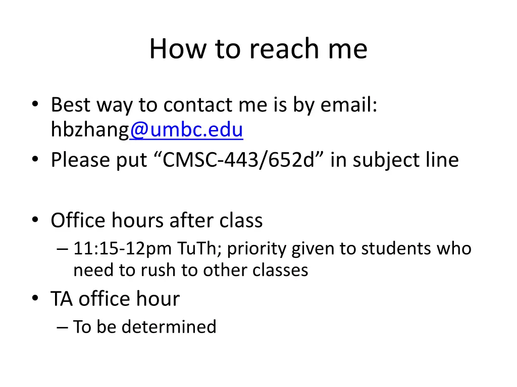 how to reach me