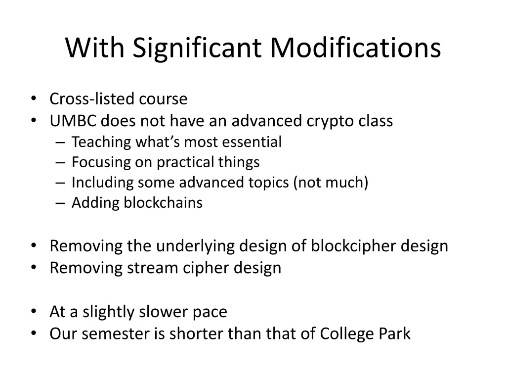 with significant modifications