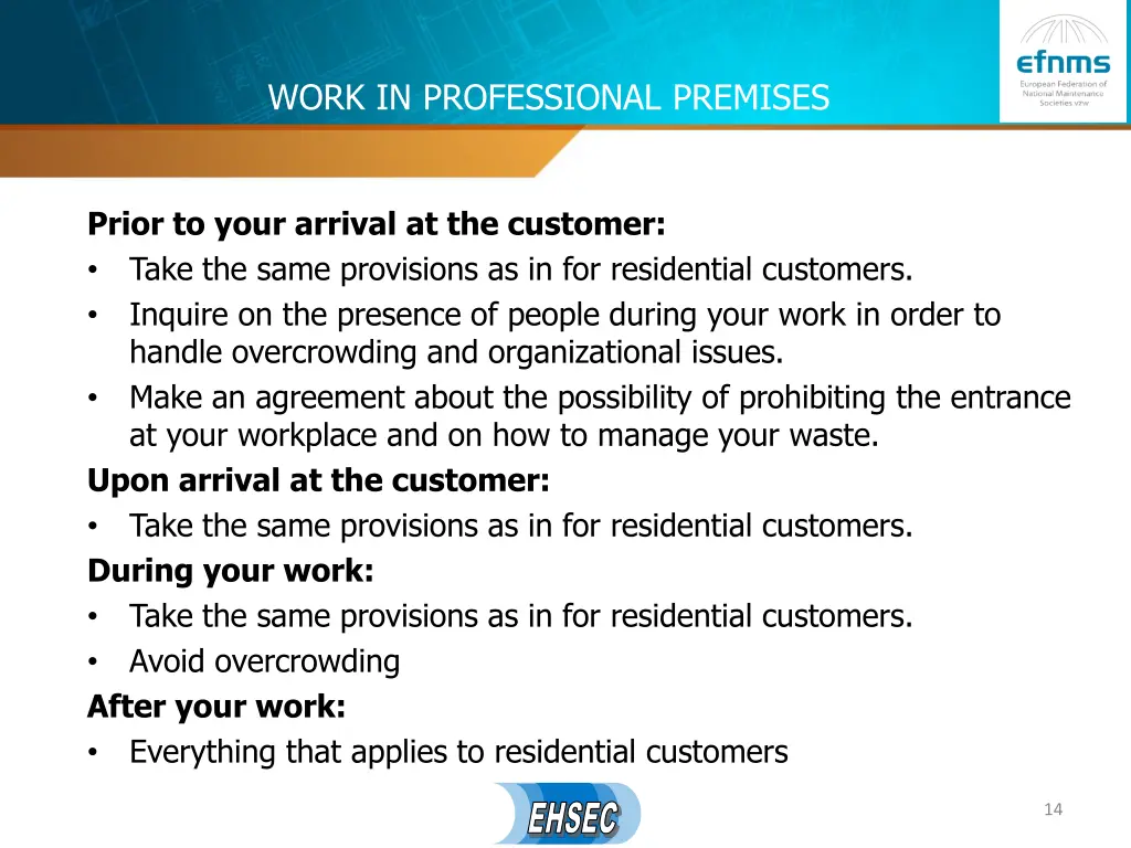 work in professional premises