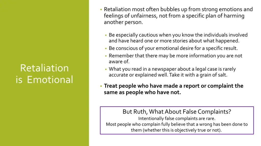 retaliation most often bubbles up from strong