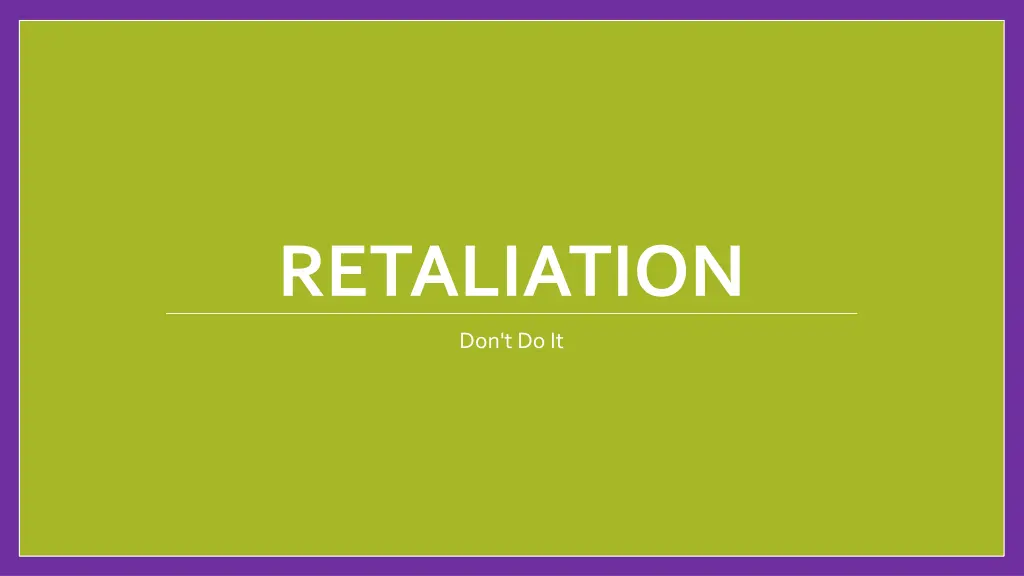 retaliation