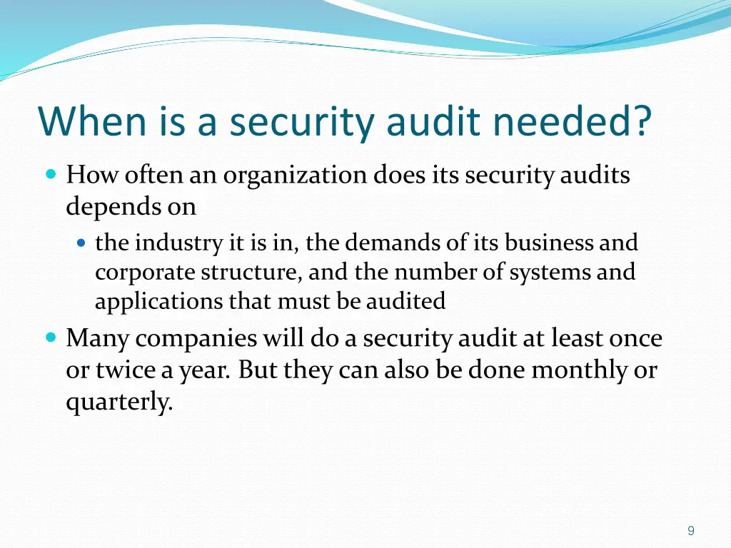 when is a security audit needed