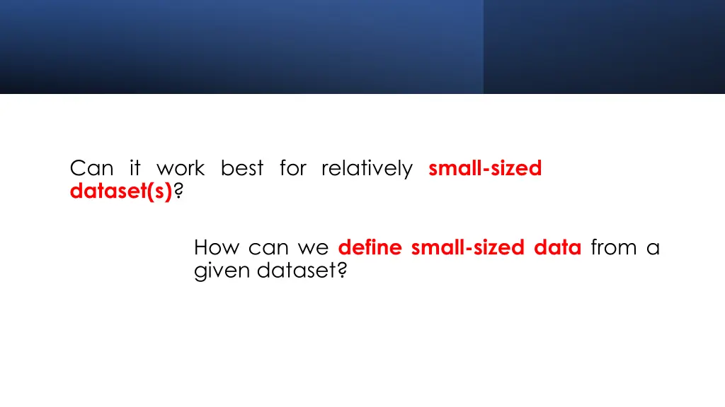 can it work best for relatively small sized
