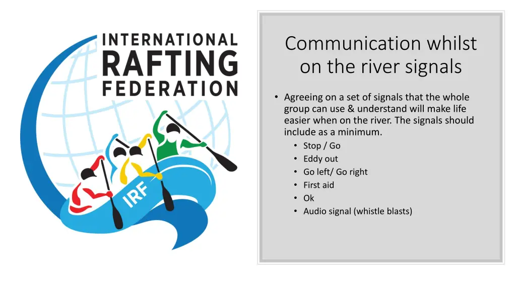 communication whilst on the river signals