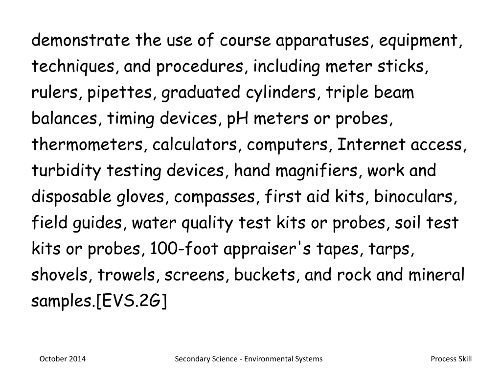 demonstrate the use of course apparatuses