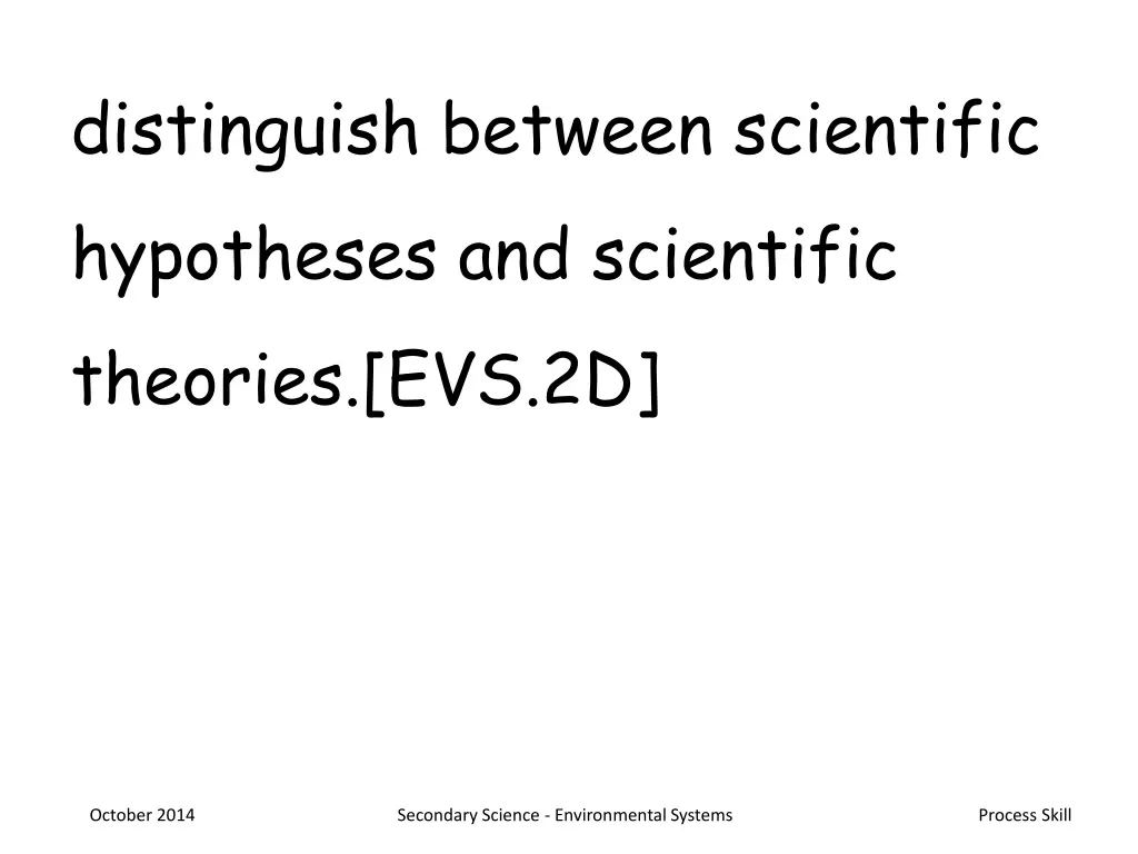 distinguish between scientific hypotheses