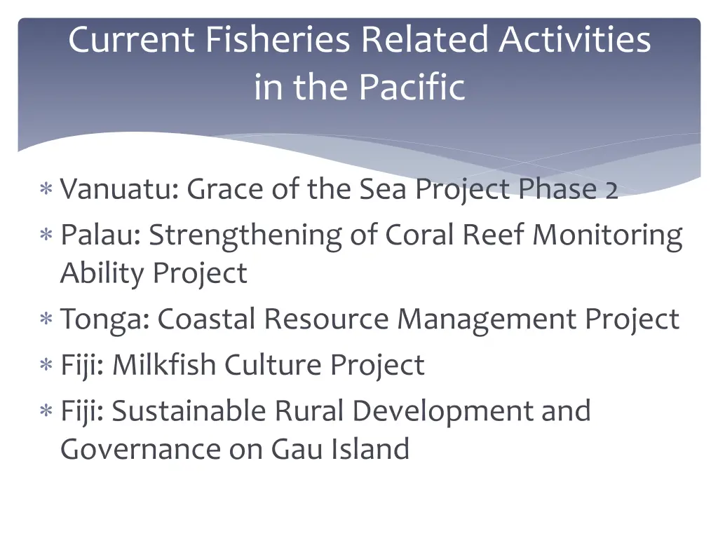 current fisheries related activities