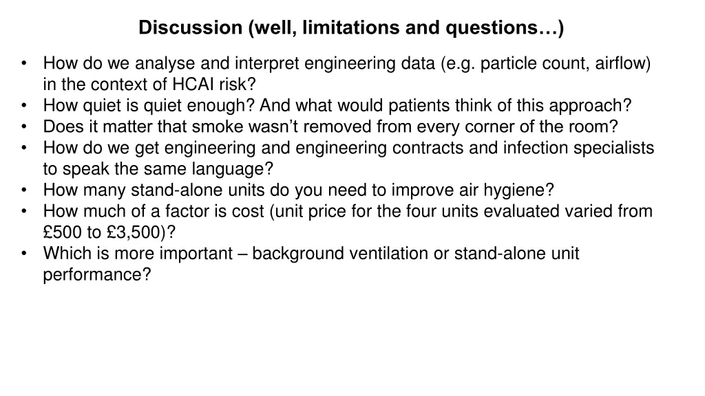 discussion well limitations and questions