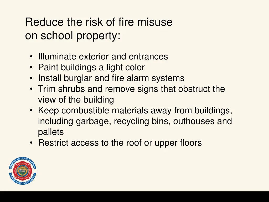 reduce the risk of fire misuse on school property