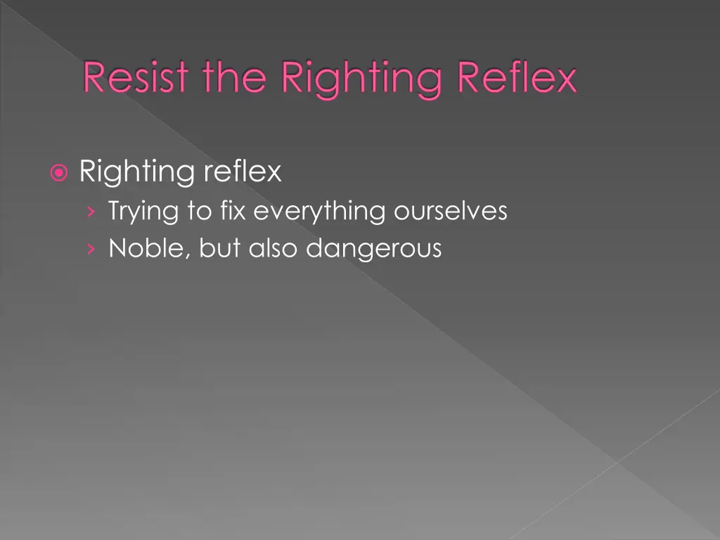resist the righting reflex