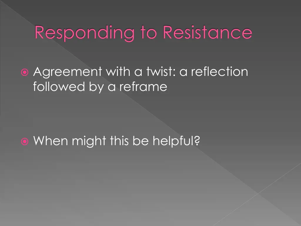 responding to resistance 10