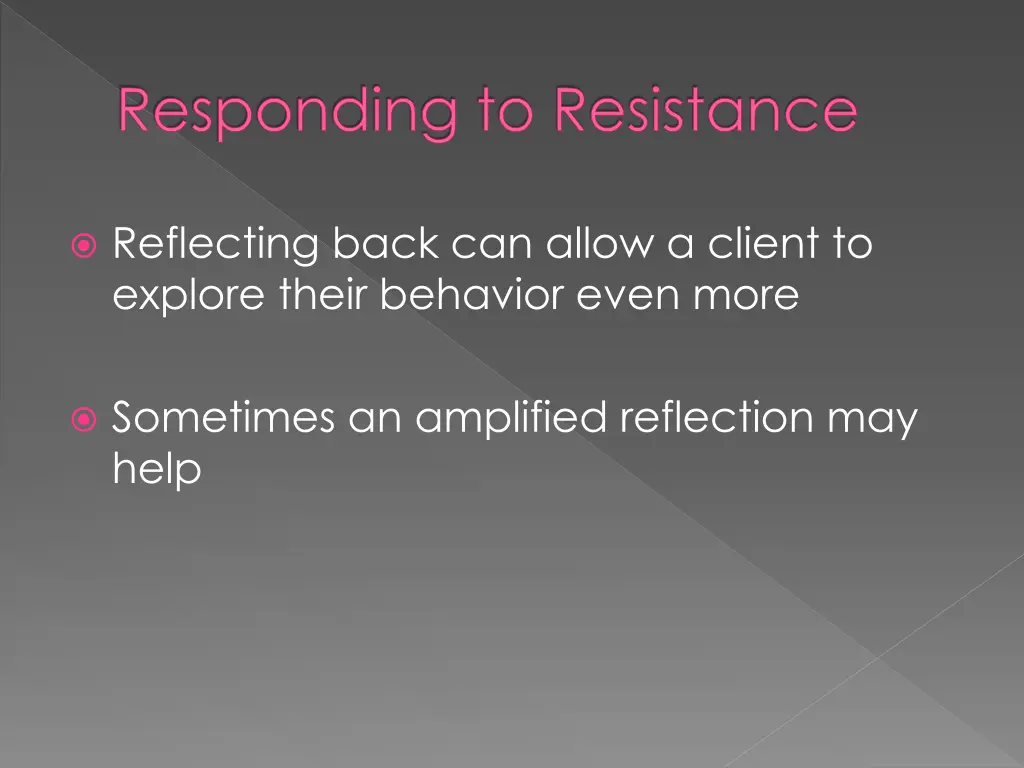 responding to resistance 2