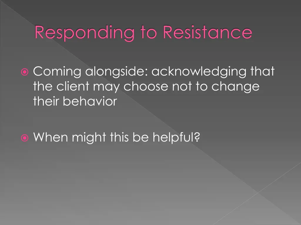 responding to resistance 6