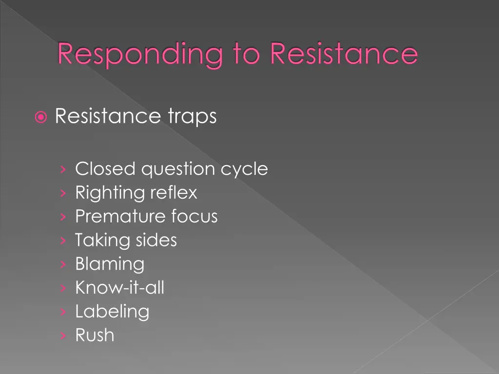 responding to resistance