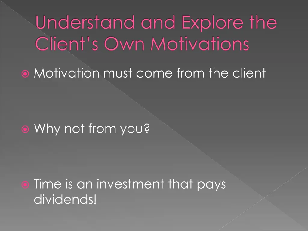 understand and explore the client