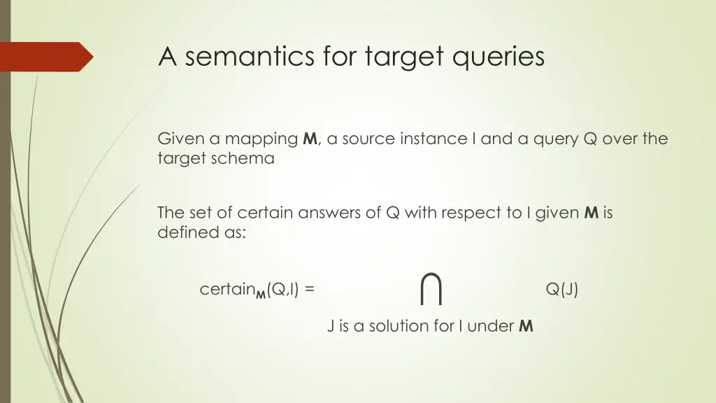 a semantics for target queries 1