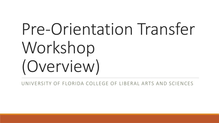 pre orientation transfer workshop overview
