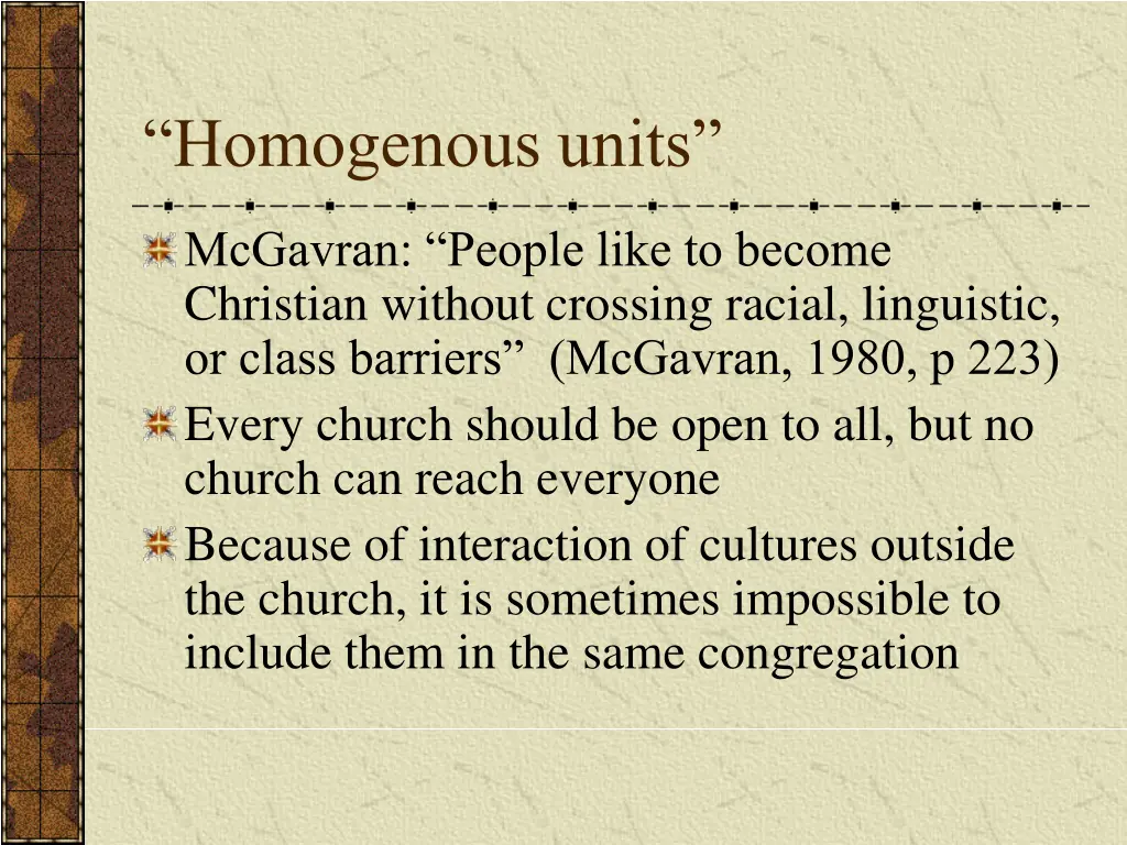 homogenous units