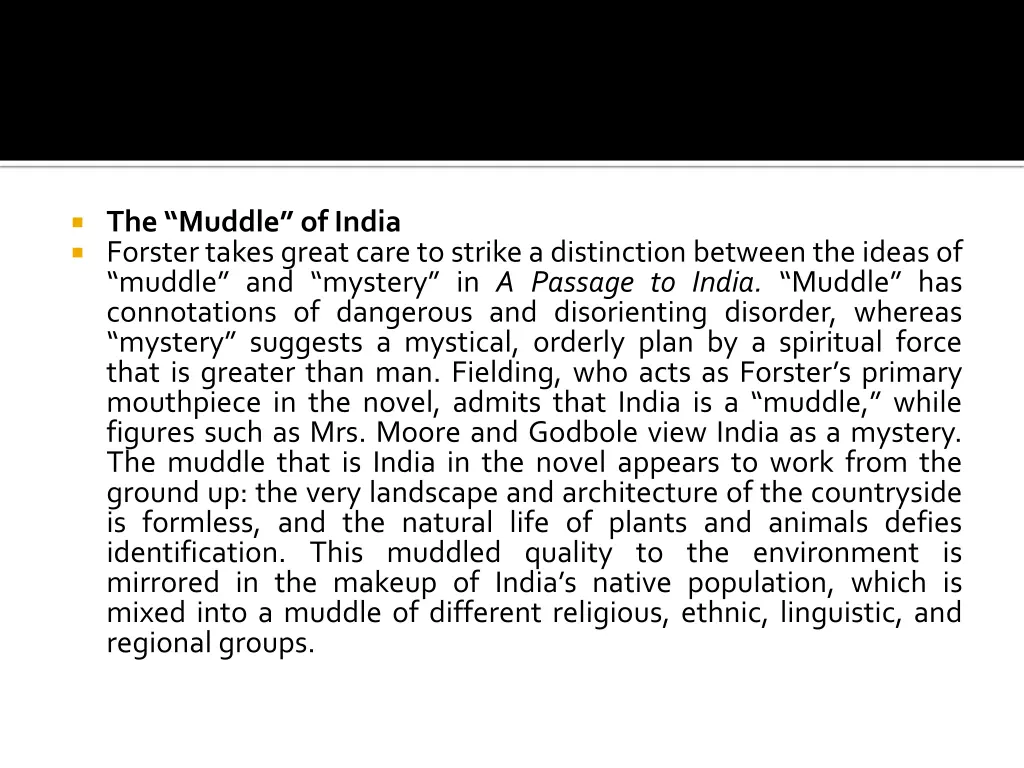 the muddle of india forster takes great care
