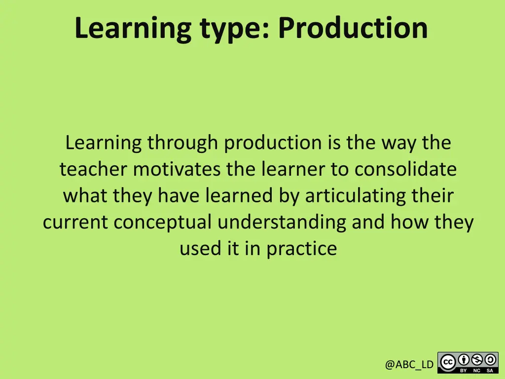 learning type production