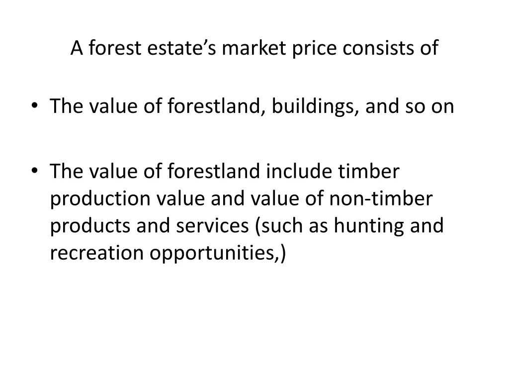 a forest estate s market price consists of