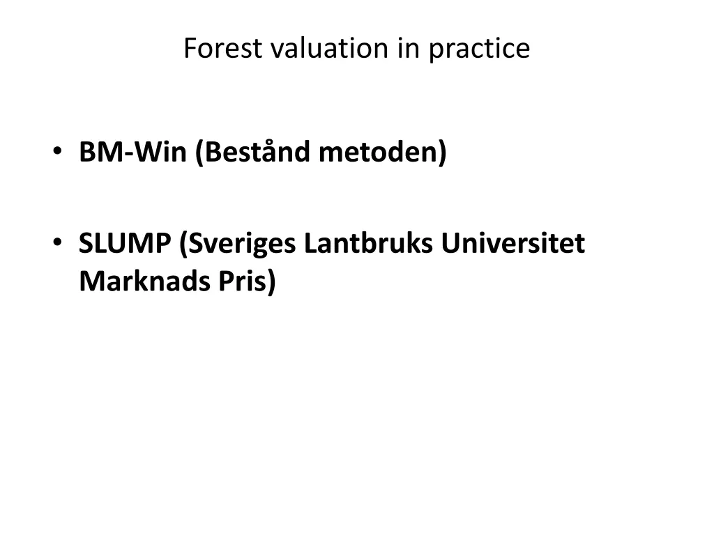 forest valuation in practice