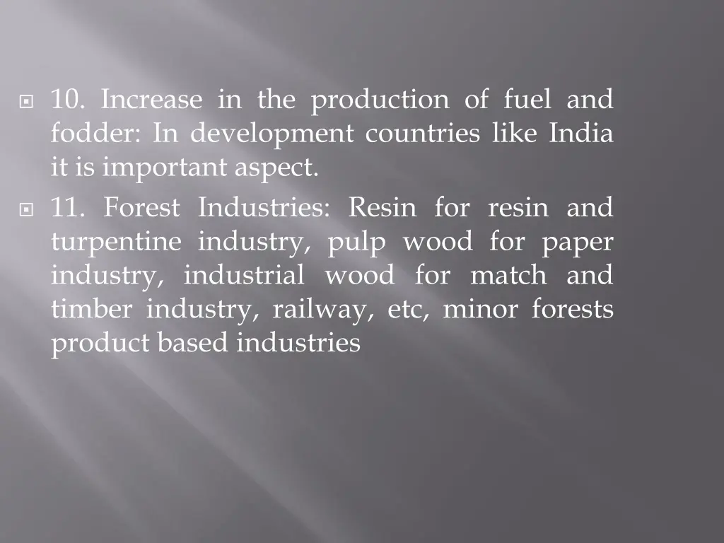 10 increase in the production of fuel and fodder