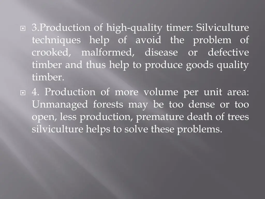 3 production of high quality timer silviculture