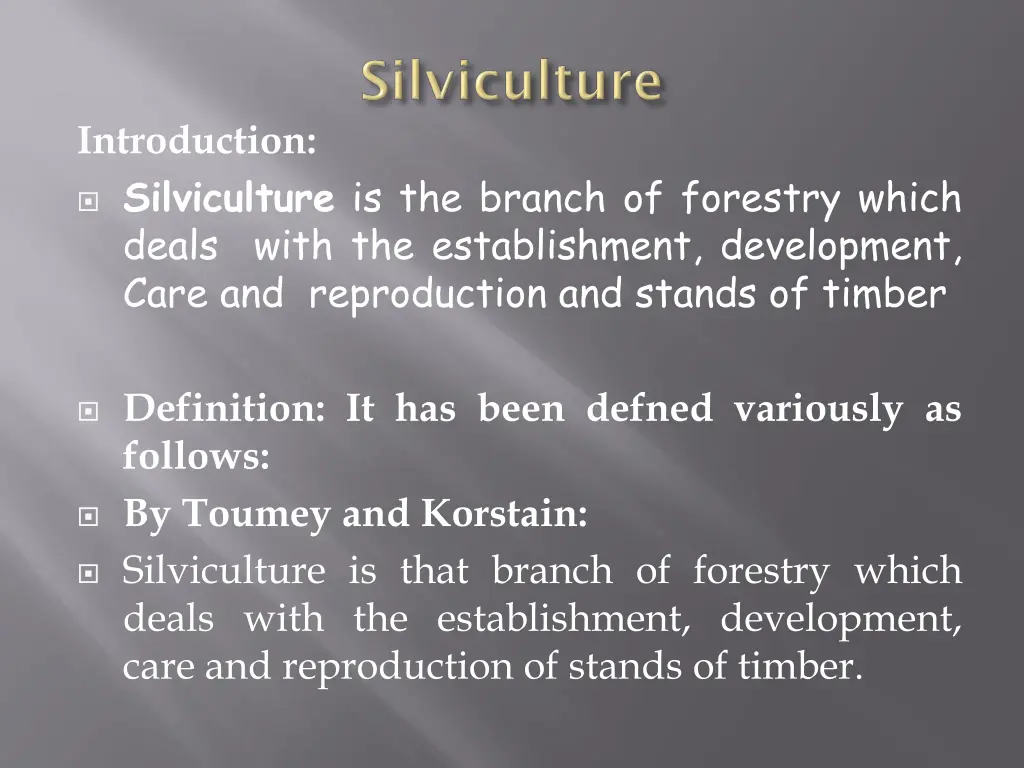 introduction silviculture is the branch