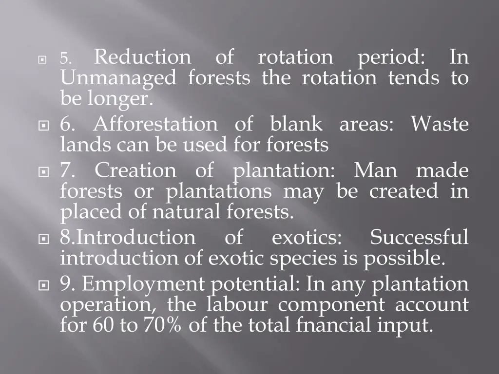 reduction unmanaged forests the rotation tends