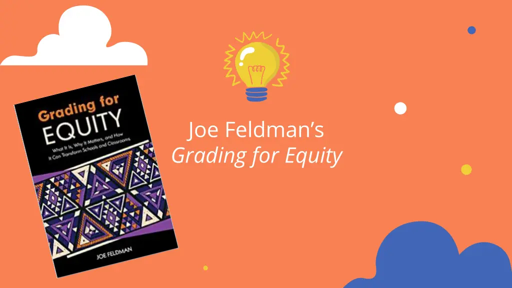 joe feldman s grading for equity