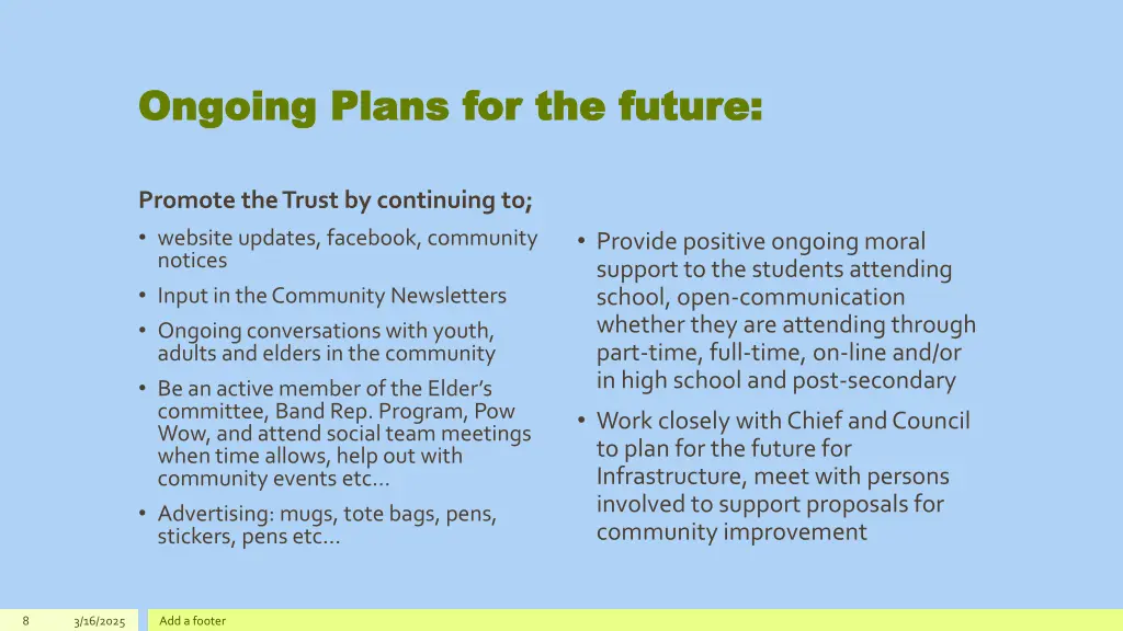 ongoing plans for the future ongoing plans