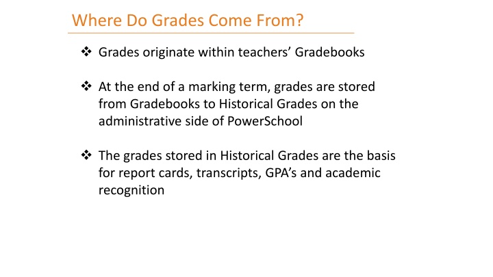 where do grades come from