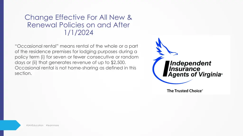change effective for all new renewal policies 1